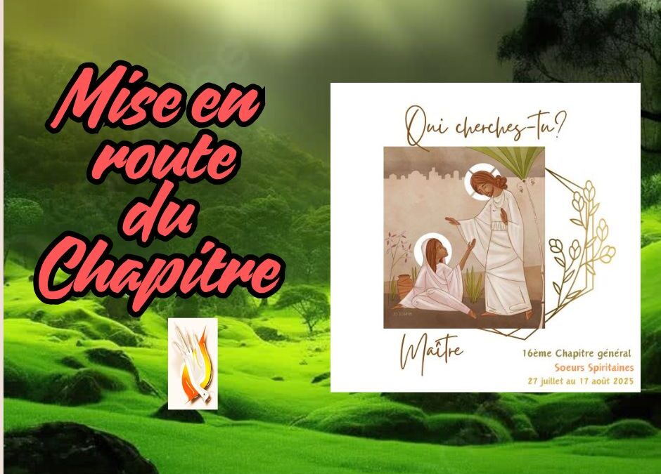 Mise en route du Chapitre général