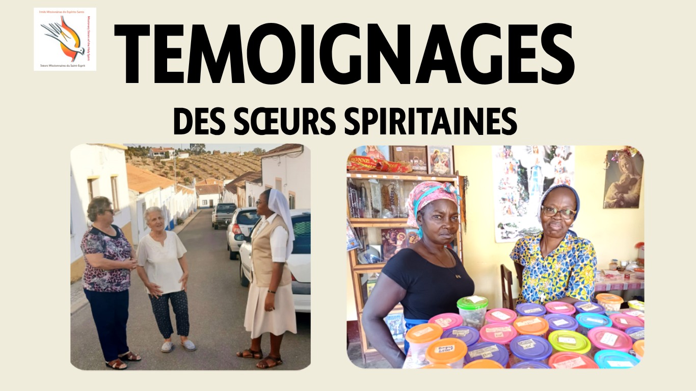 Témoignages des Sœurs, en Mission au Congo et Portugal